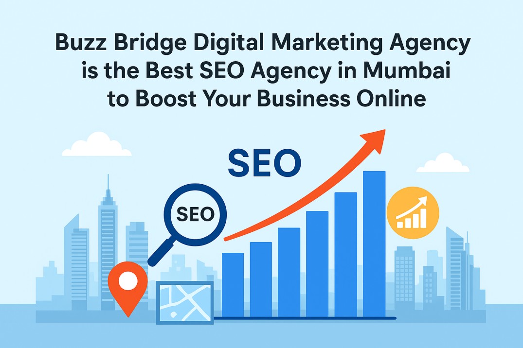 buzz bridge digital marketing agency is the best seo agency in mumbai to boost your business online